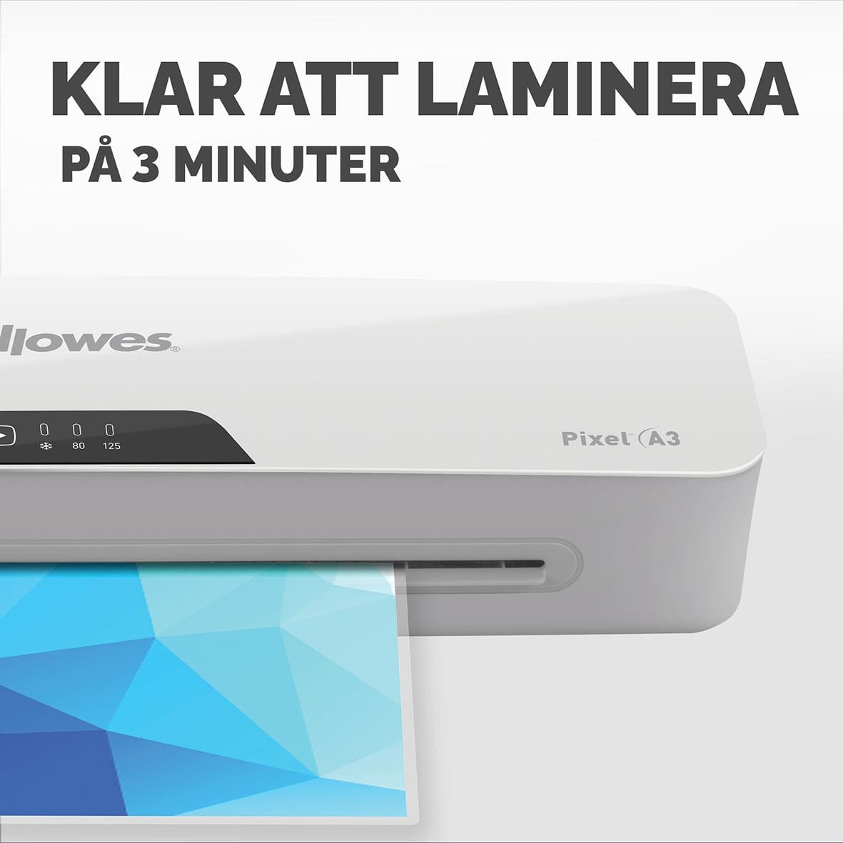 Lamineringsmaskin Fellowes Pixel A3 med text om att den är klar att laminera på 3 minuter