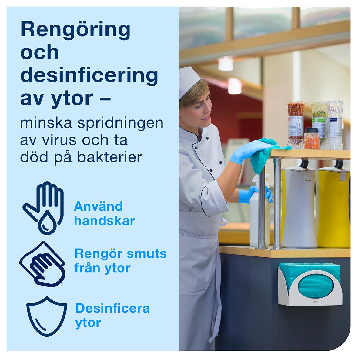 Instruktion för rengöring och desinfektion av ytor med Tork W8 Small Pack vit, inklusive handskanvändning, smutsborttagning och desinfektion