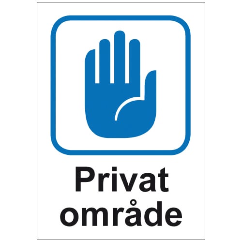 Blå varningsskylt med hand och text Privat område