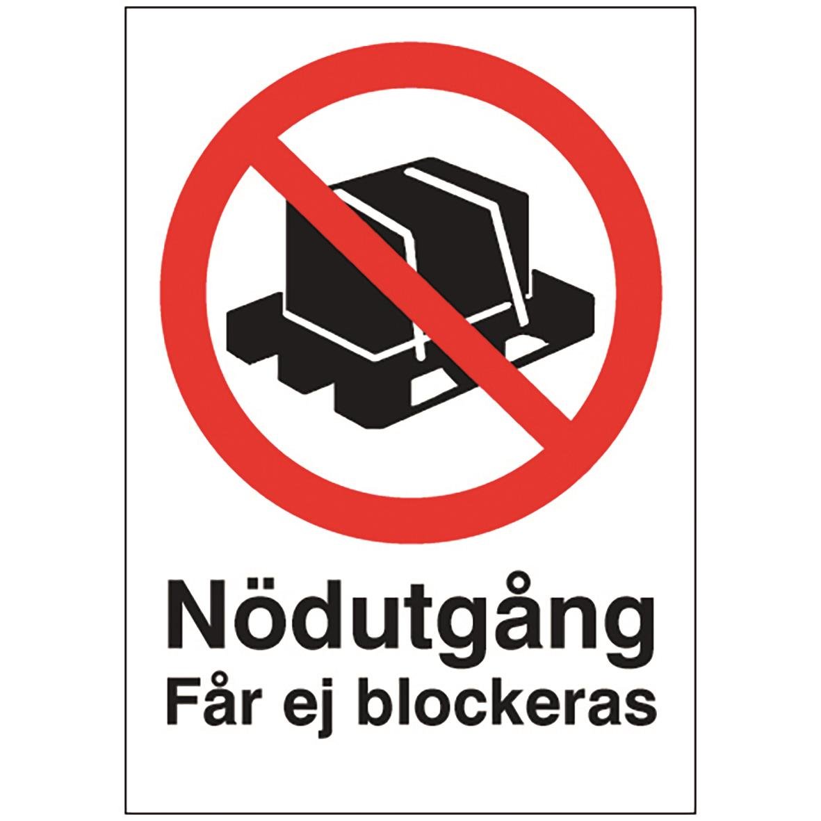 Skylt som förbjuder blockering av nödutgång, med text Nödutgång Får ej blockeras