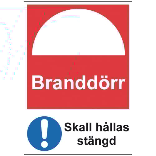 Skylt med text Branddörr skall hållas stängd och varningssymbol som indikerar att dörren ska hållas stängd
