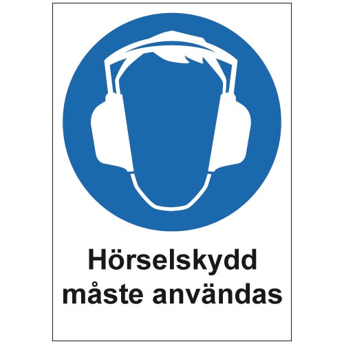 Skylt Hörselskydd måste användas A4 75600184