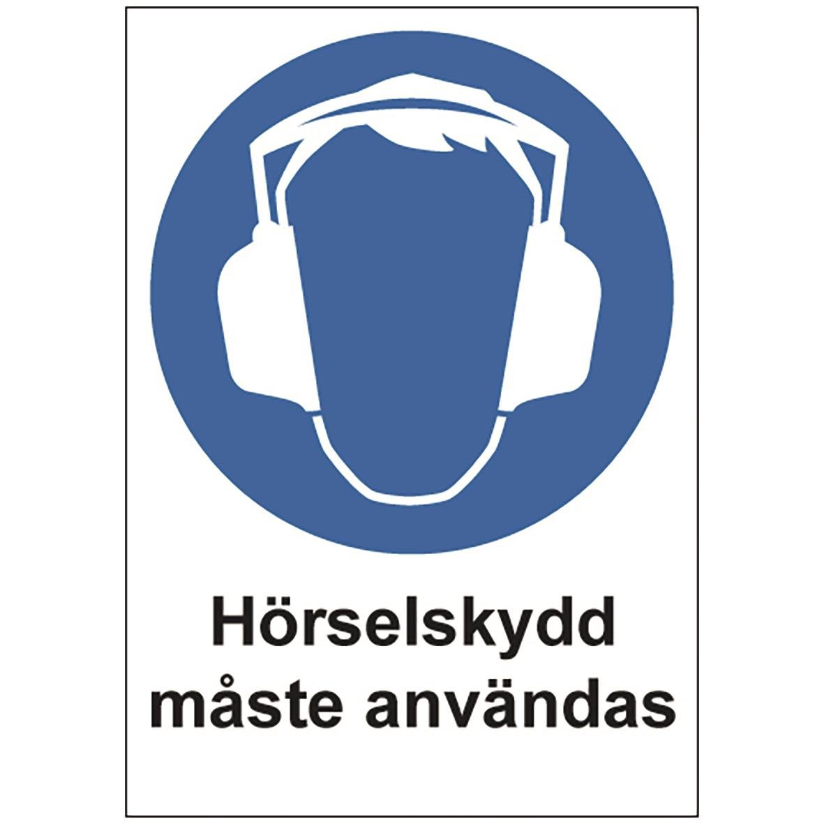 Skylt med hörselskydd och text Hörselskydd måste användas